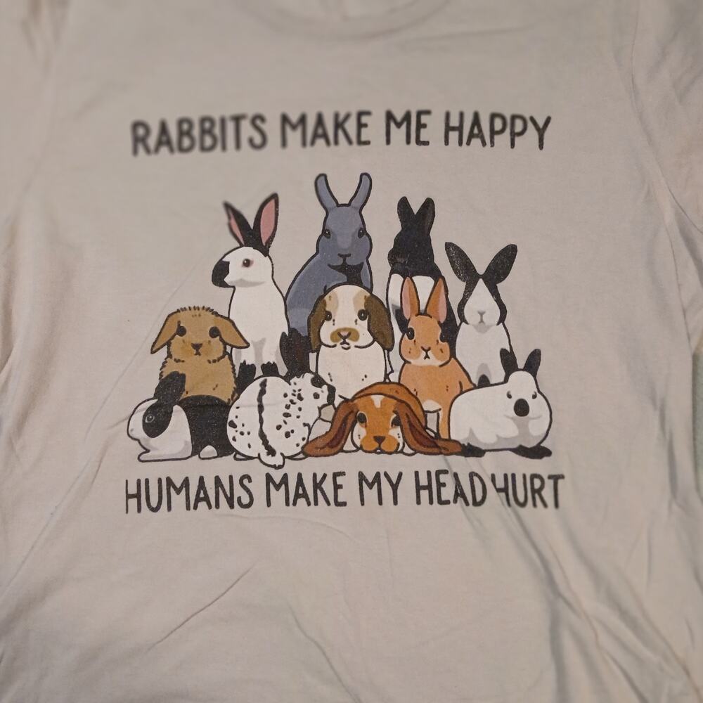 Rabbits Make Me Happy Humans Make My Head Hurt Funny Bunny T-Shirt